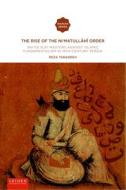 The Rise Of The Ni'matullahi I Order di Reza Tabandeh edito da Leiden University Press