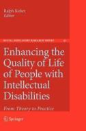 Enhancing the Quality of Life of People with Intellectual Disabilities edito da Springer Netherlands