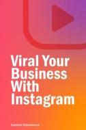 Viral Your Business With Instagram