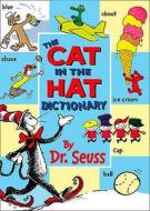 The Cat In The Hat Dictionary di Dr. Seuss edito da Harpercollins Publishers