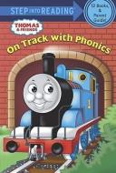 Thomas & Friends: On Track with Phonics [With Parent Guide] edito da RANDOM HOUSE