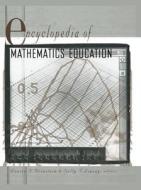 Encyclopedia of Mathematics Education di Louise S. Grinstein, Sally I. Lipsey edito da Taylor & Francis Ltd