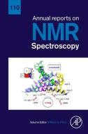 Annual Reports on NMR Spectroscopy: Volume 110 edito da ACADEMIC PR INC