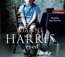 Blueeyedboy di Joanne Harris edito da Random House Children\'s Publishers Uk