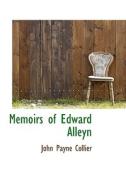 Memoirs Of Edward Alleyn di John Payne Collier edito da Bibliolife
