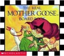The Real Mother Goose Board Book di Inc Scholastic edito da Scholastic Inc.