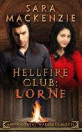 Hellfire Club di Sara Mackenzie edito da Kaye Dobbie