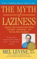 The Myth of Laziness di Mel Levine edito da SIMON & SCHUSTER