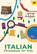 AA Italian Phrasebook For Kids edito da AA Publishing