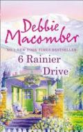 6 Rainier Drive di Debbie Macomber edito da Mira Books