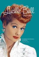 Lucille Ball Treasures di Cindy De La Hoz edito da Book Sales Inc