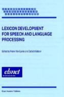 Lexicon Development for Speech and Language Processing di Frank Van Eynde edito da Springer Netherlands