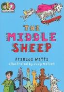 The Middle Sheep di Frances Watts edito da Eerdmans Books for Young Readers