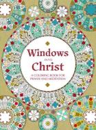 Windows Into Christ: A Coloring Book for Prayer and Meditation edito da PAULINE BOOKS & MEDIA