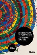 From Postwar to Postmodern, Art in Japan, 1945 1989: Primary Documents di Doryun Chong edito da DUKE UNIV PR