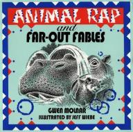 Animal Rap and Far-Out Fables di Gwen Molnar edito da DUNDURN PR LTD