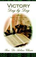 Victory Day By Day di Arlene Churn edito da Dreams Publishing Co.