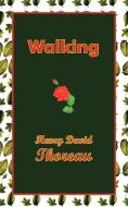 Walking di Henry David Thoreau edito da Arc Manor
