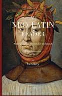 The Neo-Latin Reader di Mark T. Riley edito da Sophron Editor
