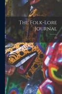 The Folk-lore Journal; V.6 di Anonymous edito da Legare Street Press