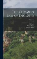 The Common Law of England; Volume 1 di William Blake Odgers, Walter Blake Odgers, Herbert Broom edito da LEGARE STREET PR