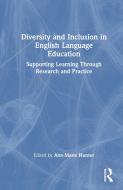 Diversity And Inclusion In English Language Education edito da Taylor & Francis Ltd