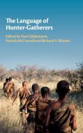 The Language of Hunter-Gatherers edito da CAMBRIDGE
