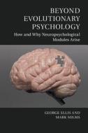Beyond Evolutionary Psychology di George Ellis edito da Cambridge University Press