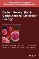 Pattern Recognition in Computational Molecular Biology di Mourad Elloumi, Costas Iliopoulos, Jason T. L. Wang, Albert Y. Zomaya edito da John Wiley & Sons Inc