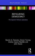 Refiguring Democracy di Simon Tormey edito da Taylor & Francis Ltd