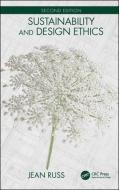 Sustainability and Design Ethics, Second Edition di Jean Russ edito da Taylor & Francis Ltd