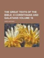The Great Texts Of The Bible Volume 16 di James Hastings edito da Rarebooksclub.com