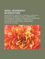 Seoul Geography Introduction: Dongdaemun di Books Llc edito da Books LLC, Wiki Series