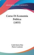Corso Di Economia Politica (1855) di Carlo Enrico Rau, Pietro Conticini edito da Kessinger Publishing