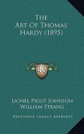 The Art of Thomas Hardy (1895) di Lionel Pigot Johnson edito da Kessinger Publishing