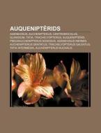 Auquenipt Rids: Ageneiosus, Auchenipteru di Font Wikipedia edito da Books LLC, Wiki Series