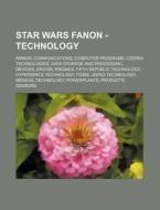 Star Wars Fanon - Technology: Armor, Com di Source Wikia edito da Books LLC, Wiki Series