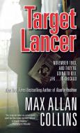 Target Lancer di MAX ALLAN COLLINS edito da Lightning Source Uk Ltd