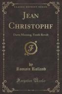 Jean Christophf di Romain Rolland edito da Forgotten Books