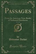 Passages, Vol. 1 Of 2 di Unknown Author edito da Forgotten Books