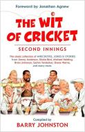 The Wit Of Cricket di Barry Johnston edito da Hodder & Stoughton