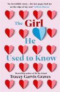 The Girl He Used to Know di Tracey Garvis Graves edito da Orion Publishing Co