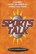 Sports Talk di Alan Eisenstock edito da Atria Books