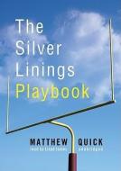 The Silver Linings Playbook di Matthew Quick, Ray Porter edito da Blackstone Audiobooks