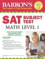 Barron's Sat Subject Test Math Level 1 di Ira K. Wolf edito da Barron's Educational Series Inc.,u.s.