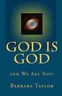 God Is God di Barbara Taylor edito da SELF