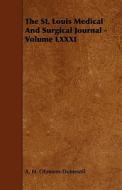 The St. Louis Medical And Surgical Journal - Volume Lxxxi di A. H. Ohmann-Dumesnil edito da Read Books
