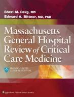 Massachusetts General Hospital Review of Critical Care Medicine di Sheri M. Berg, Edward A. Bittner edito da LIPPINCOTT RAVEN