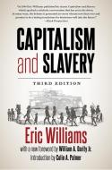 Capitalism and Slavery di Eric Williams edito da UNIV OF NORTH CAROLINA PR