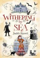 Withering-By-Sea di Judith Rossell edito da ATHENEUM BOOKS